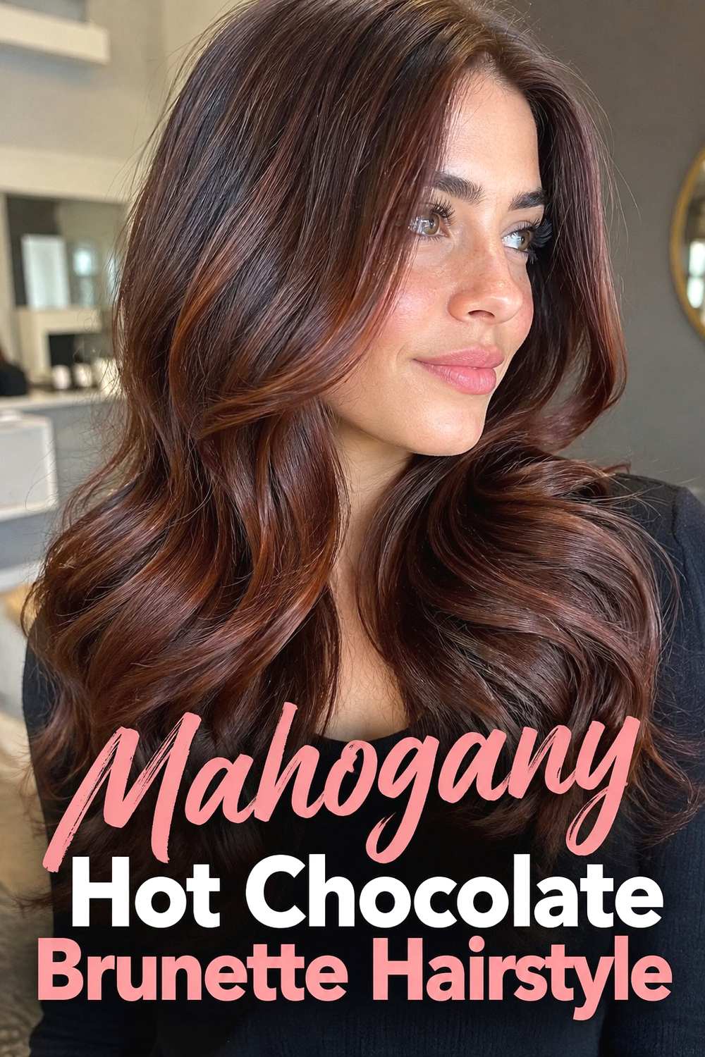 9. Mahogany Hot Chocolate Brunette Hairstyle