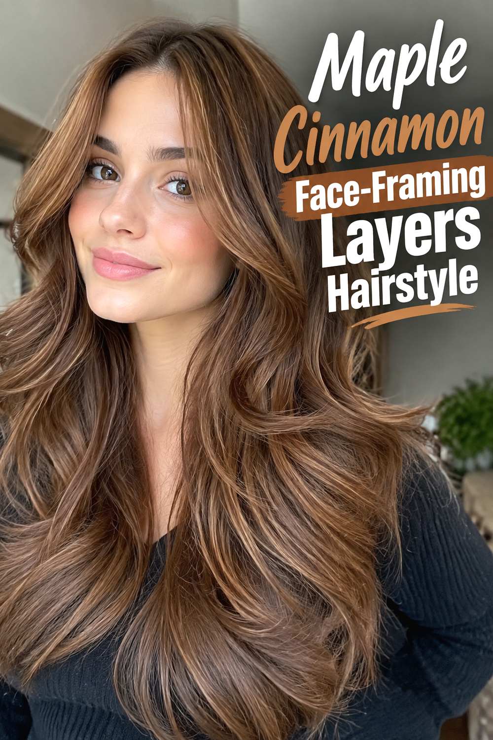 Maple Cinnamon Face-Framing Layers Hairstyle