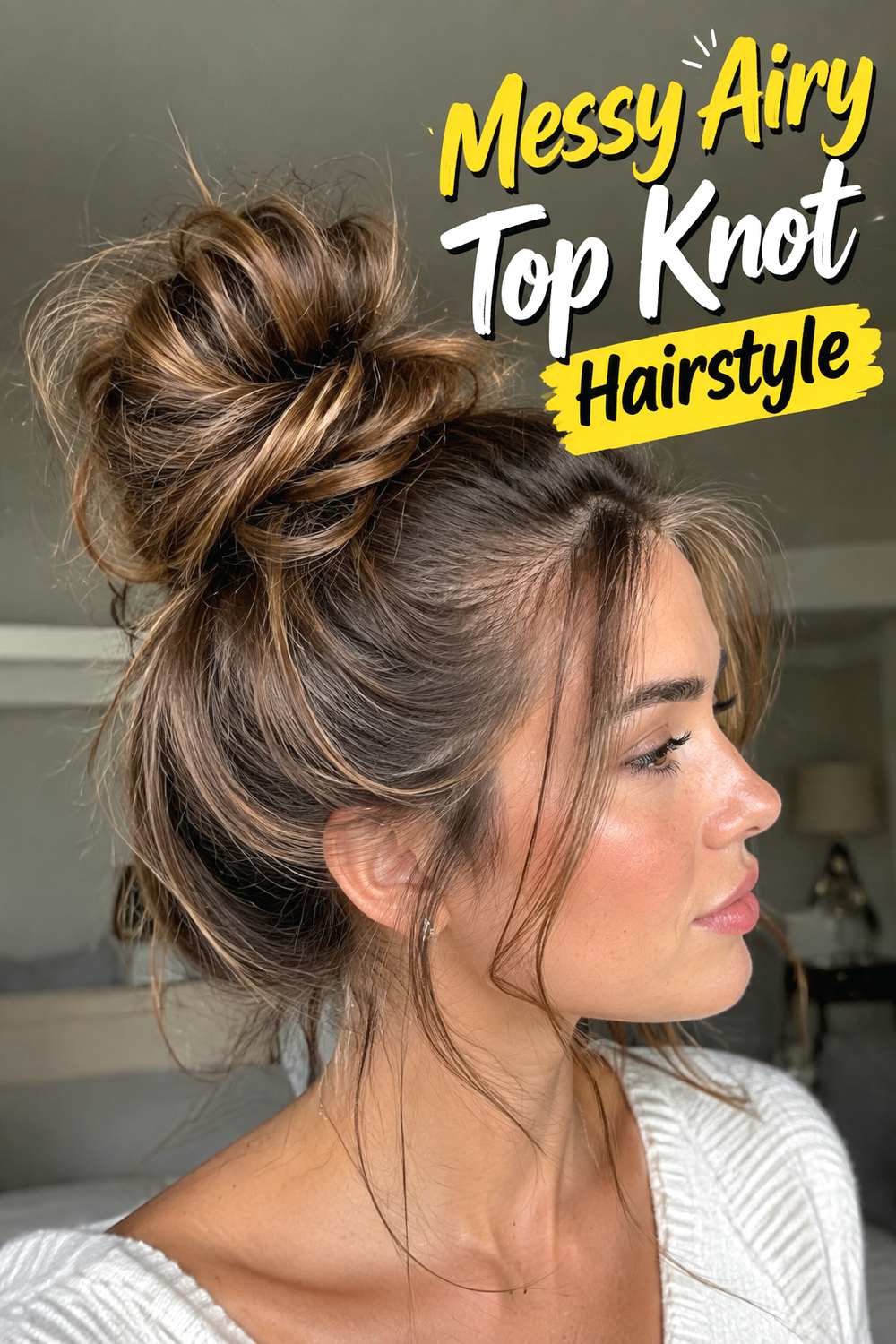 Messy Airy Top Knot Hairstyle