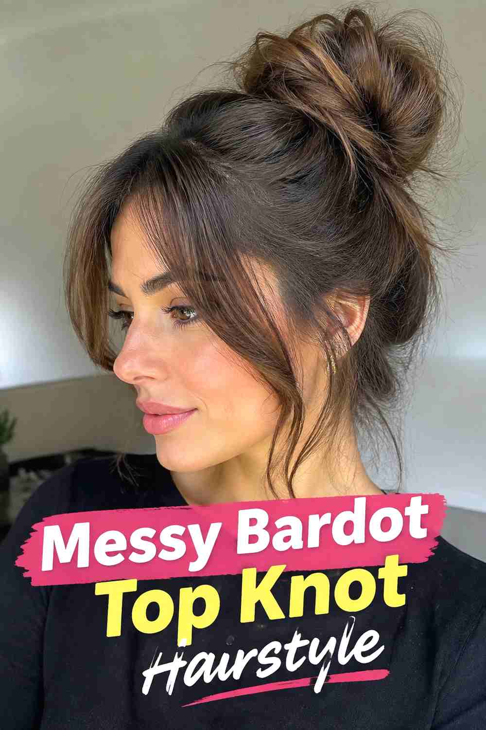 8. Messy Bardot Top Knot Hairstyle