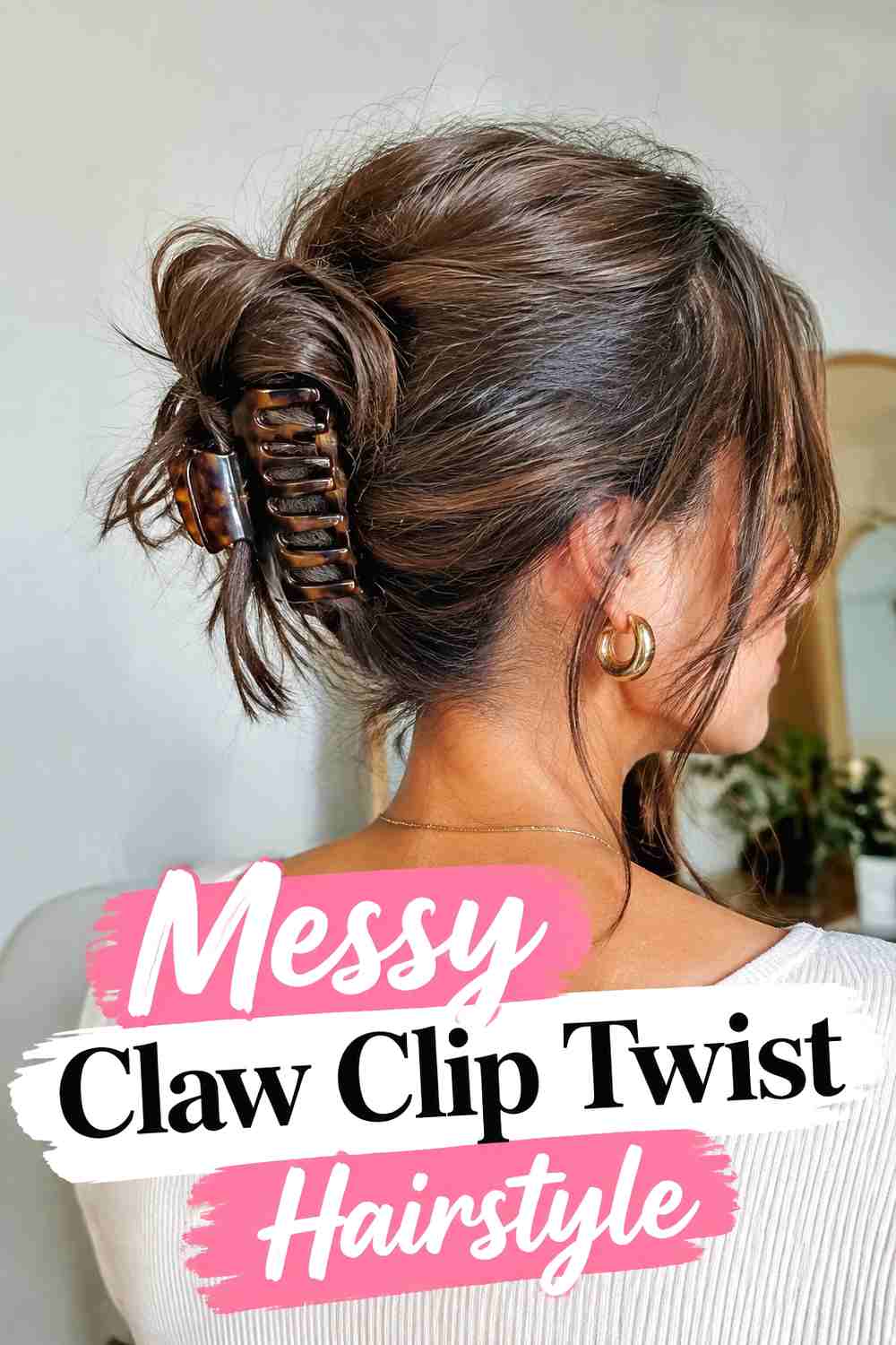 7. Messy Claw Clip Twist Hairstyle