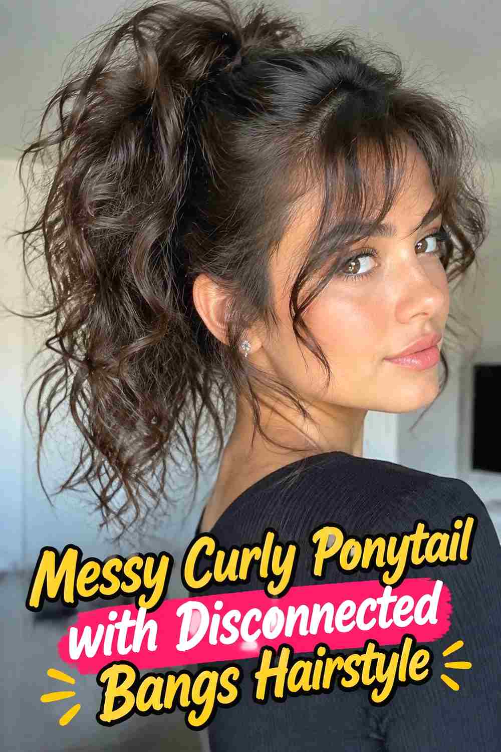 16. Messy Curly Ponytail With Disconnected Bangs Hairstyle