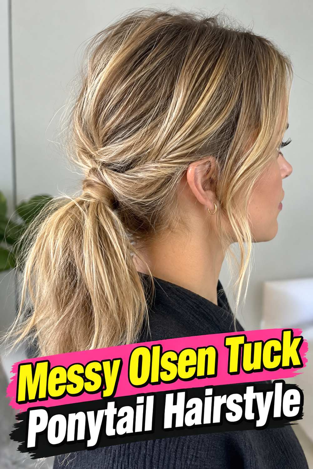 Messy Olsen Tuck Ponytail Hairstyle