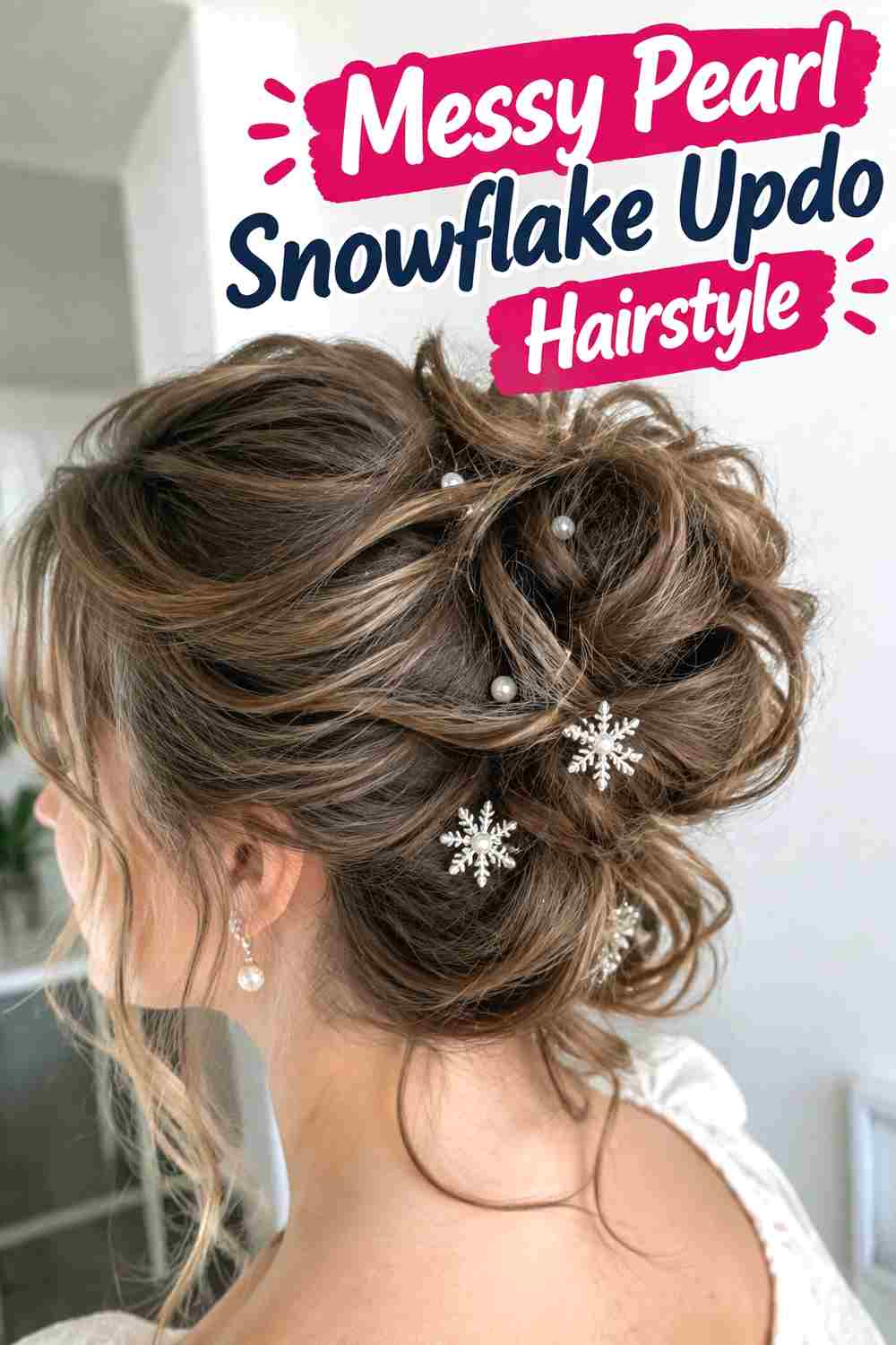 6. Messy Pearl Snowflake Updo Hairstyle