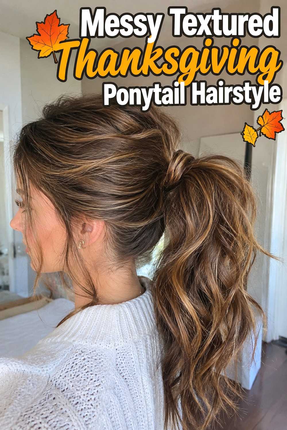 6. Messy Textured Thanksgiving Ponytail Hairstyle