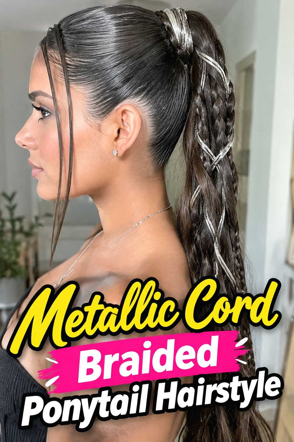 8. Metallic Cord Braided Ponytail Hairstyle