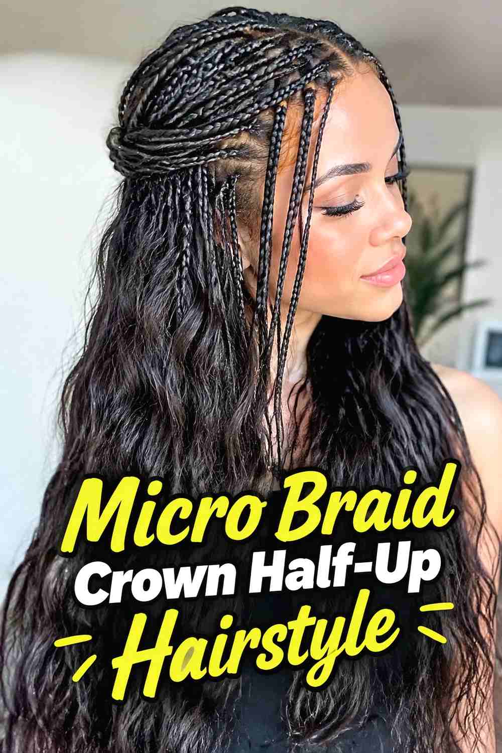 5. Micro Braid Crown Half Up Hairstyle