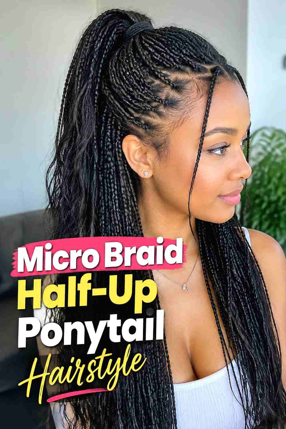 12. Micro Braid Half Up Ponytail Hairstyle