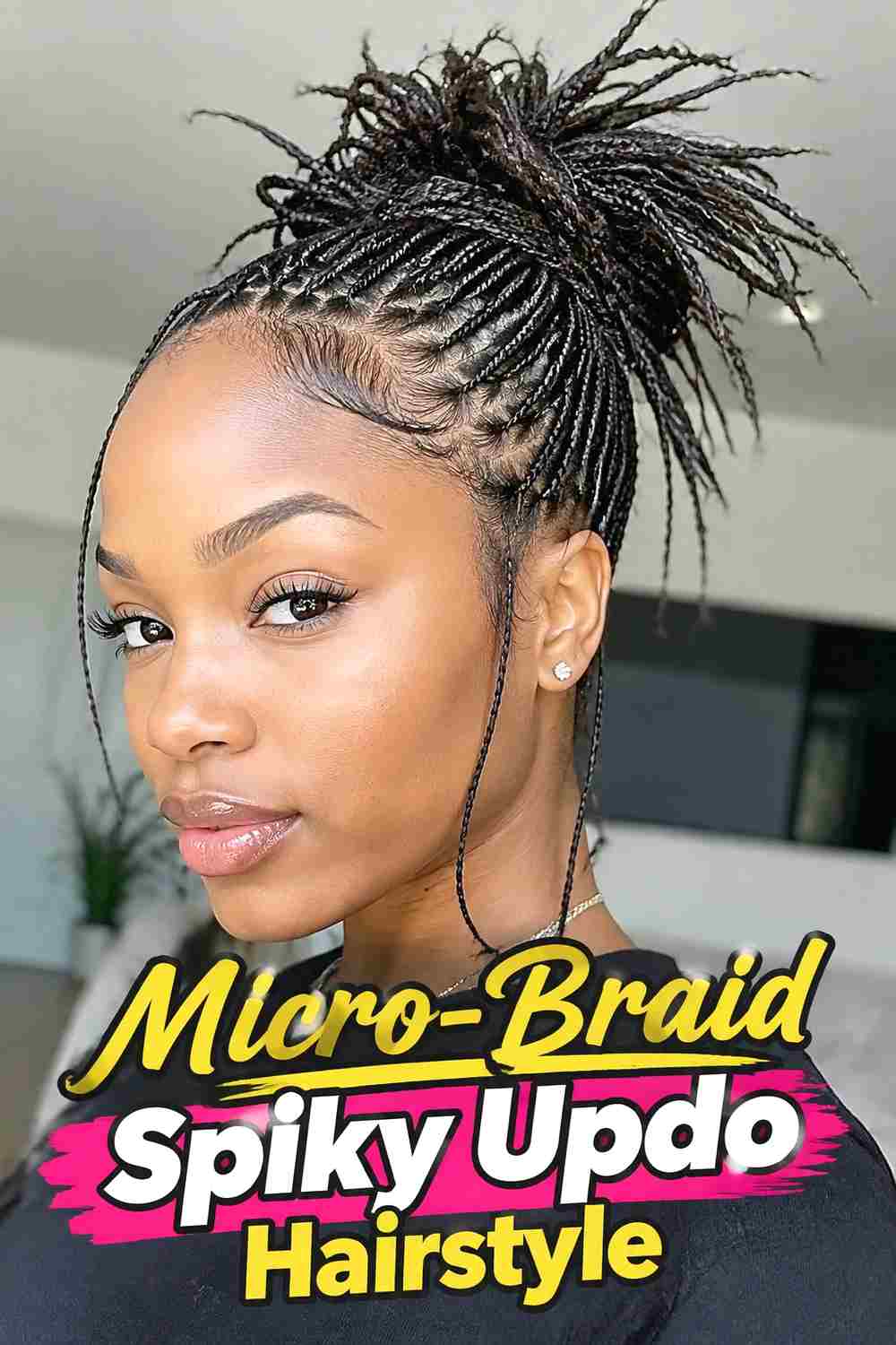 13. Micro Braid Spiky Updo Hairstyle