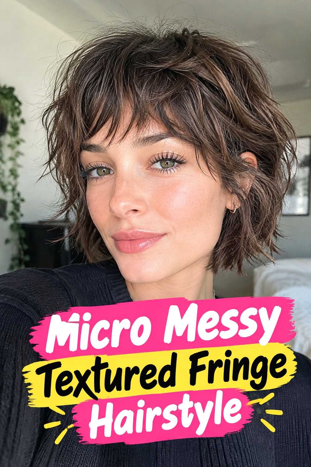 15. Micro Messy Textured Fringe Hairstyle
