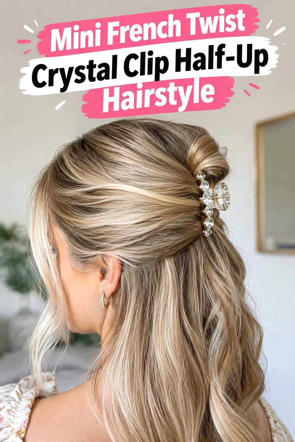 10. Mini French Twist Crystal Clip Half Up Hairstyle