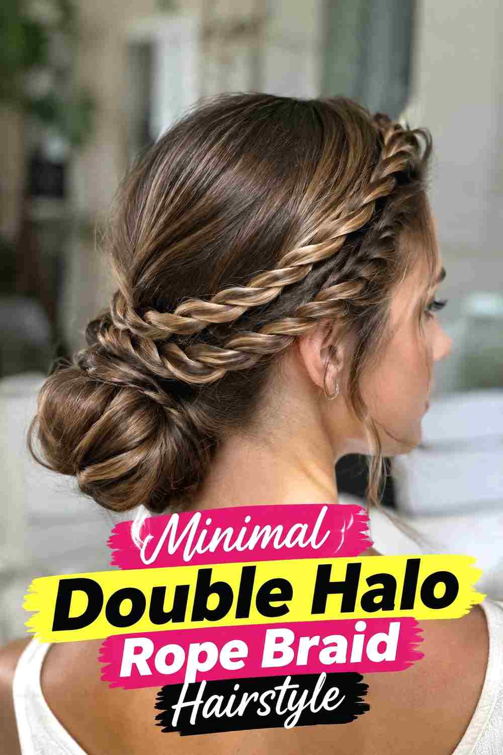 16. Minimal Double Halo Rope Braid Hairstyle