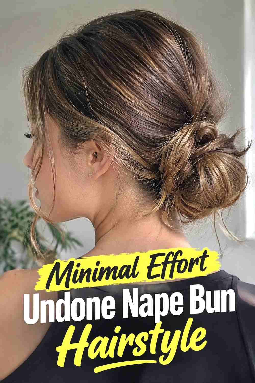 13. Minimal Effort Undone Nape Bun Hairstyle
