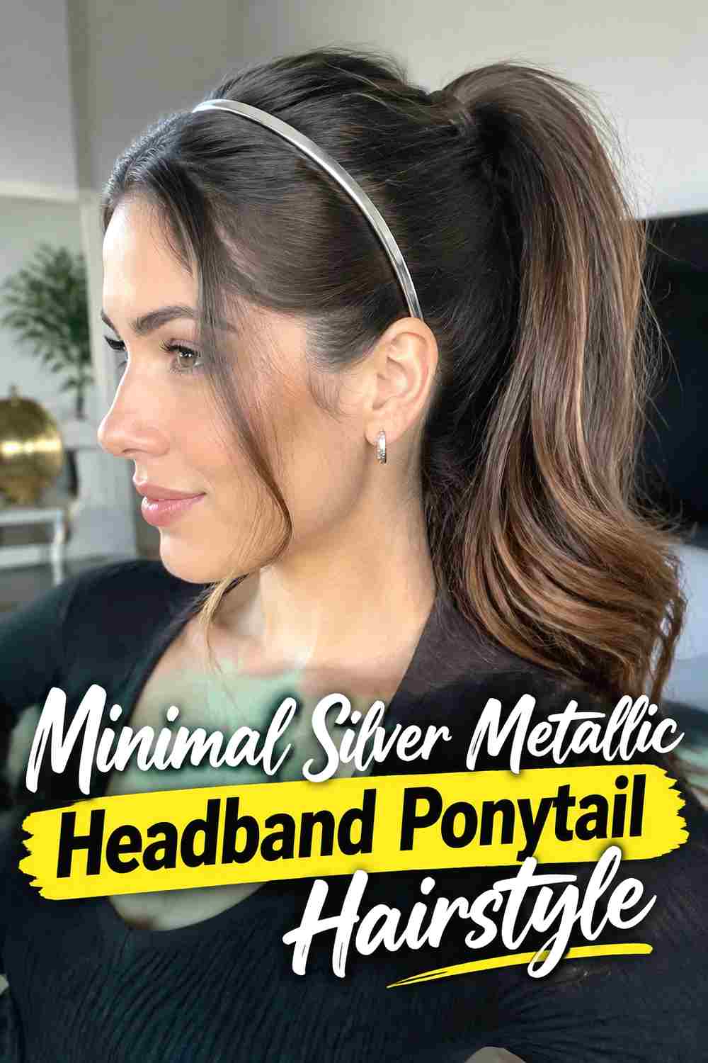 11. Minimal Silver Metallic Headband Ponytail Hairstyle