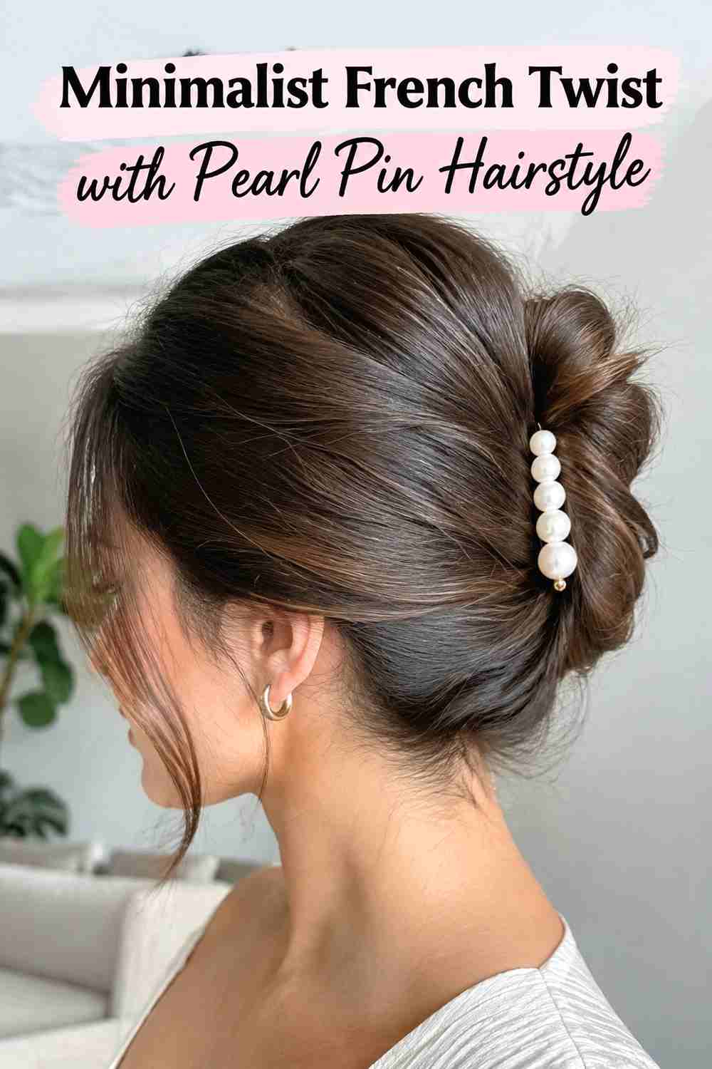 12. Minimalist French Twist With Pearl Pin Hairstyle