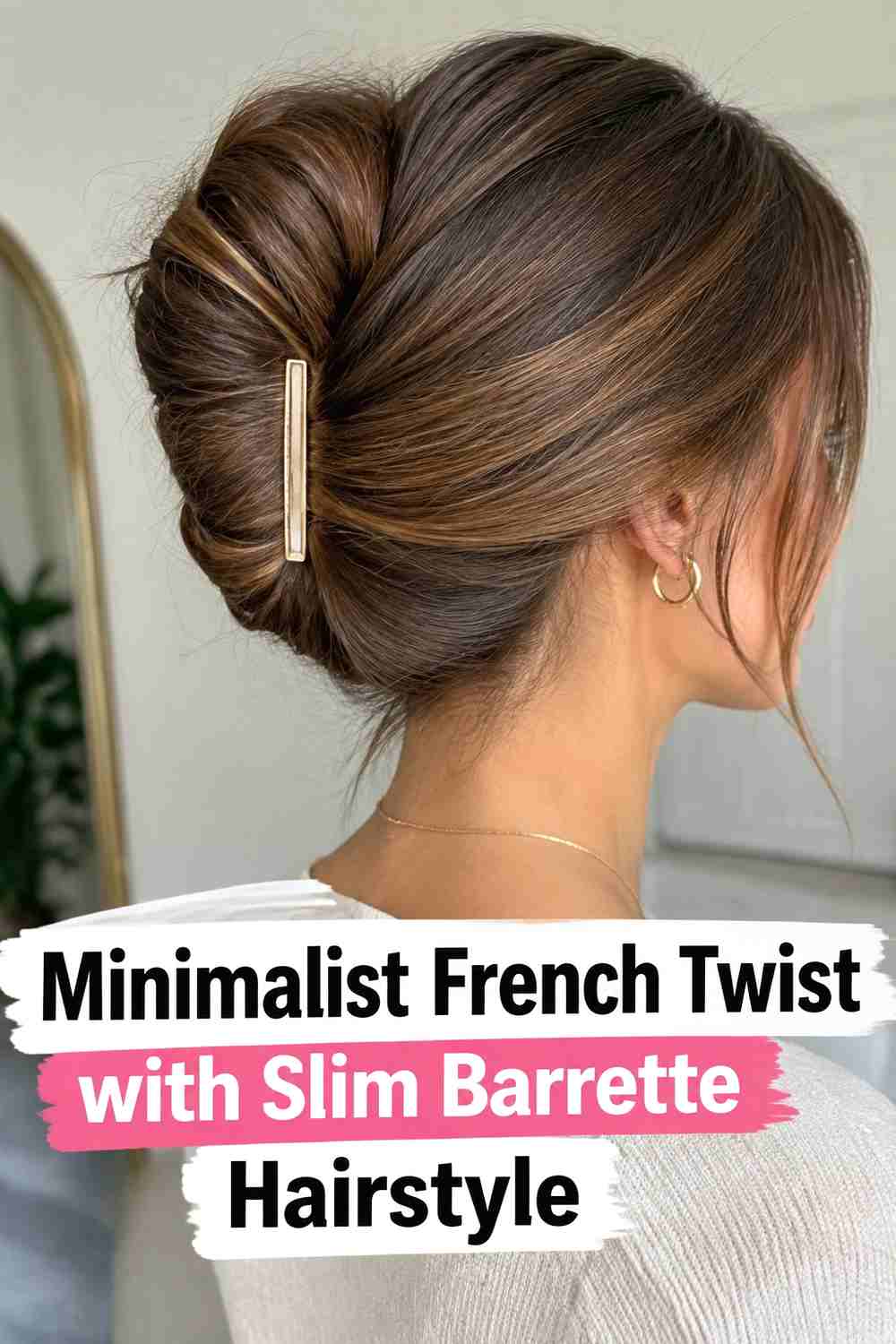11. Minimalist French Twist With Slim Barrette Hairstyle