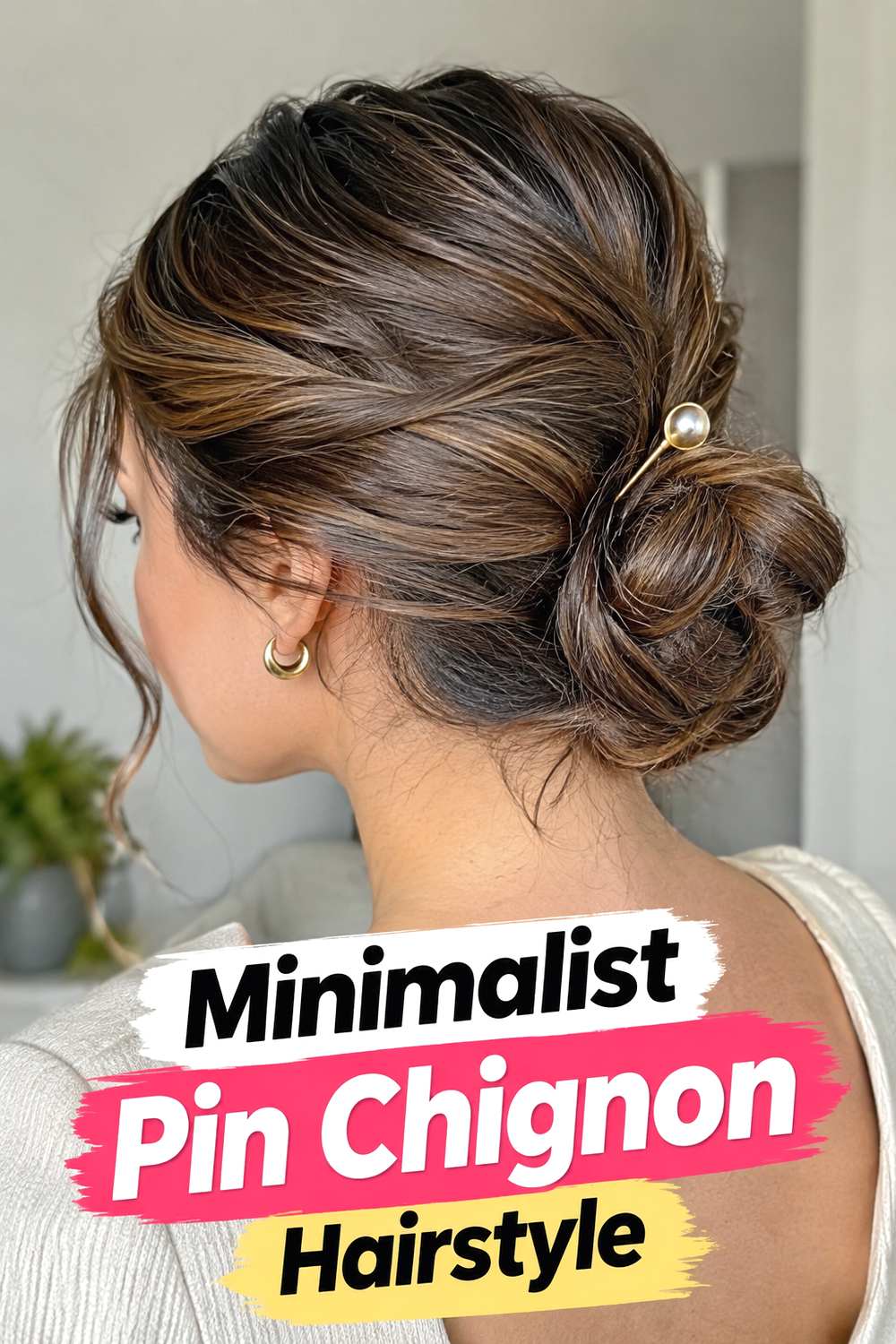 Minimalist Pin Chignon Hairstyle