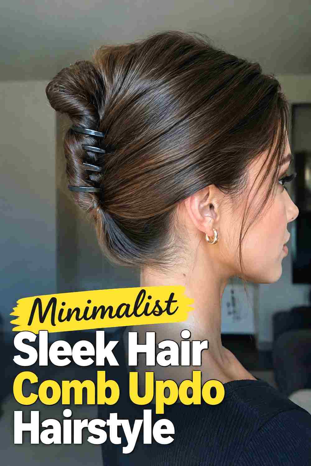 14. Minimalist Sleek Hair Comb Updo Hairstyle