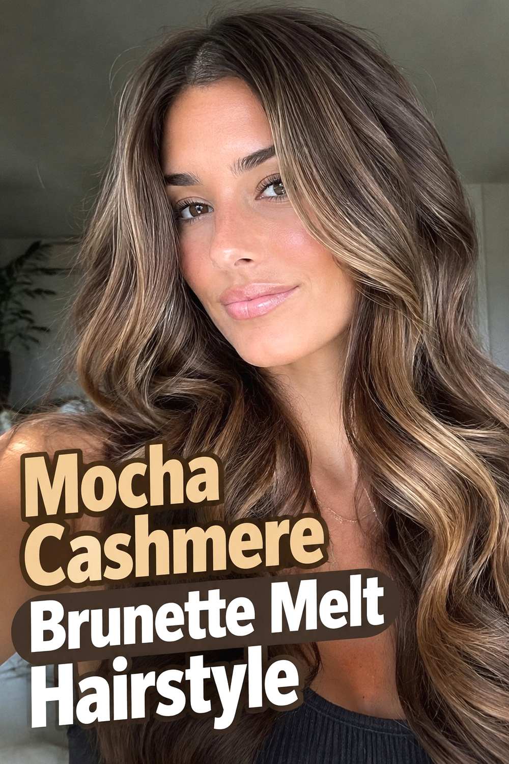4. Mocha Cashmere Brunette Melt Hairstyle