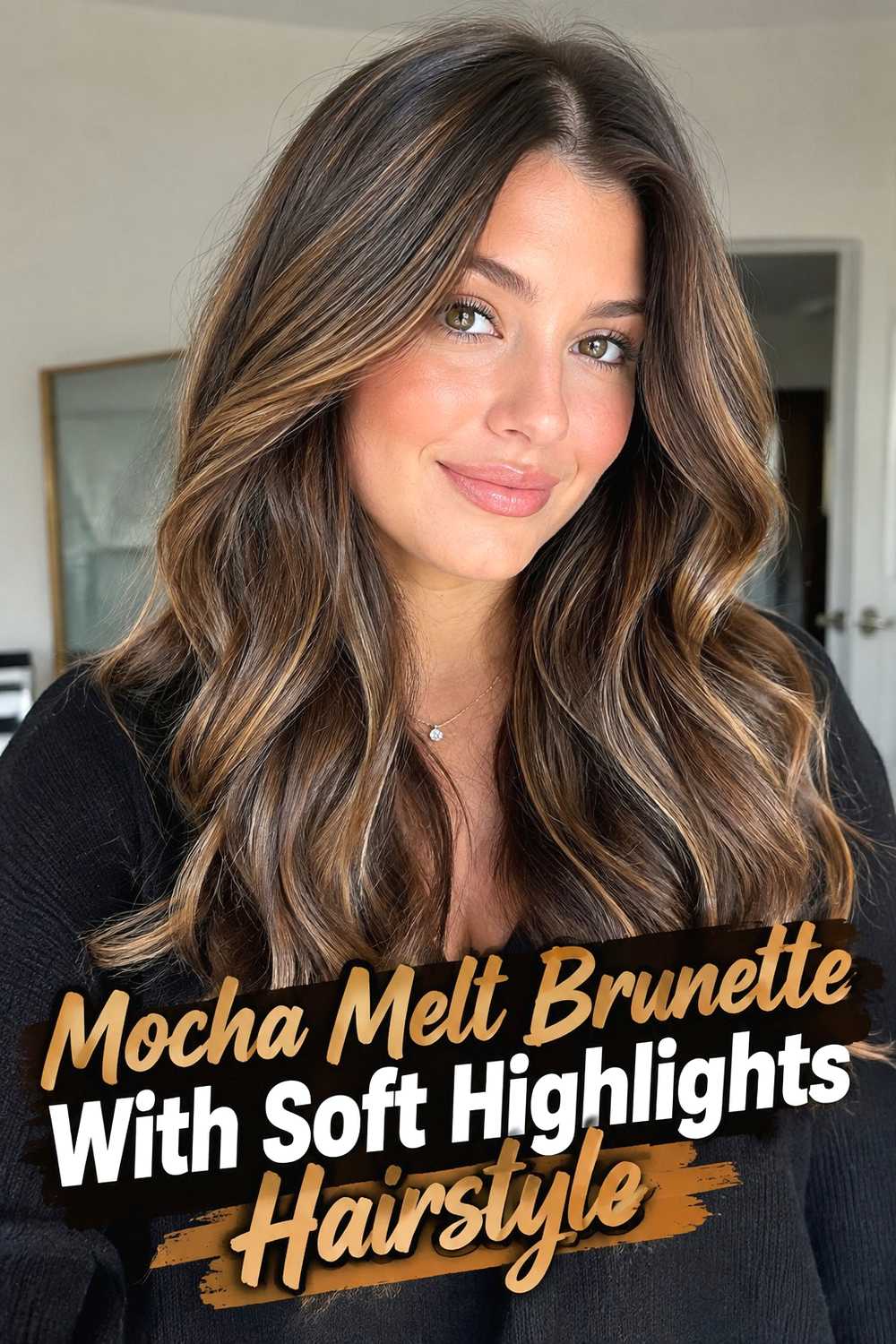 8. Mocha Melt Brunette With Soft Highlights Hairstyle