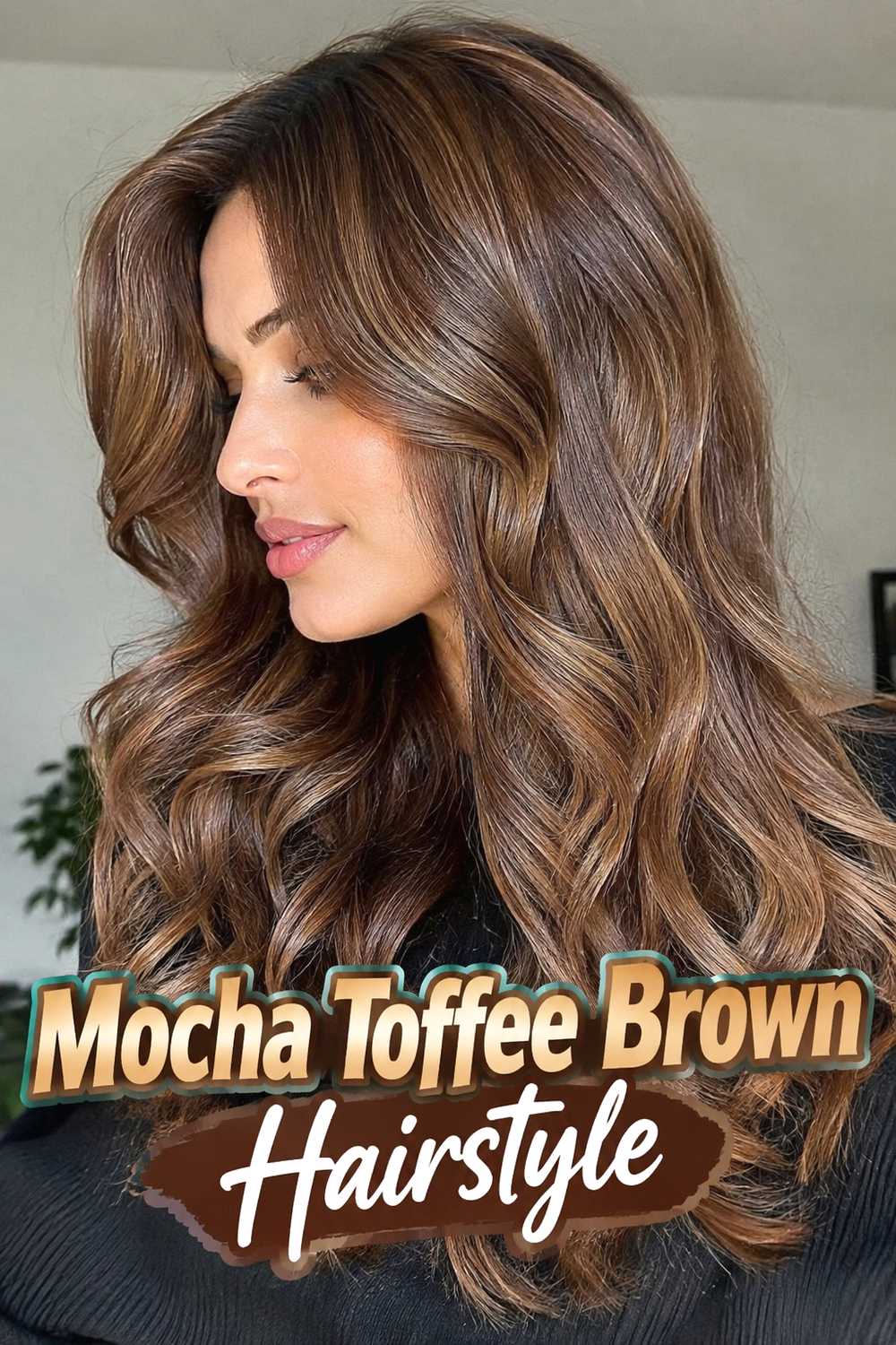 4. Mocha Toffee Brown Hairstyle