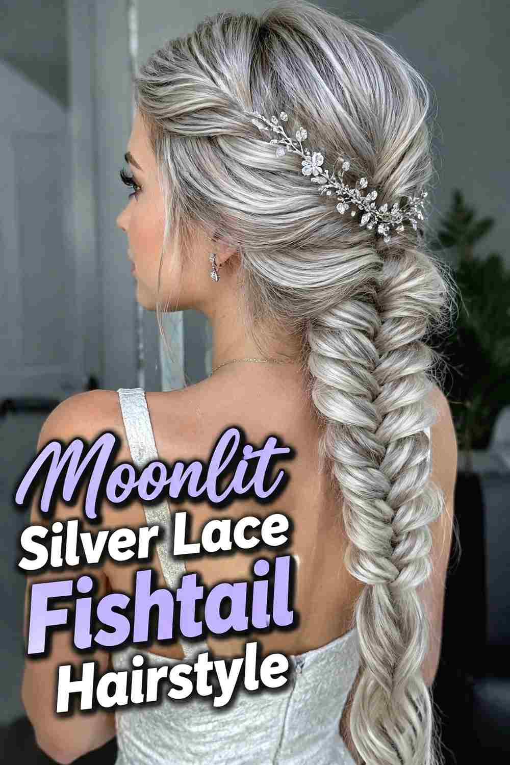 7. Moonlit Silver Lace Fishtail Hairstyle