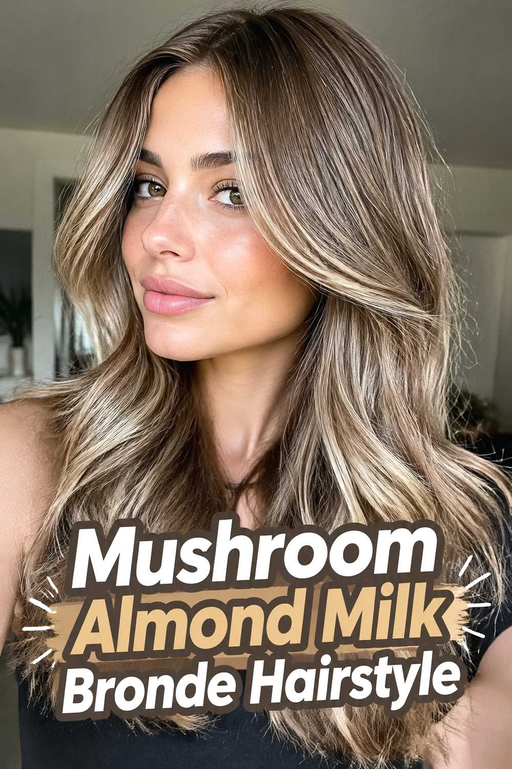17. Mushroom Almond Milk Bronde Hairstyle