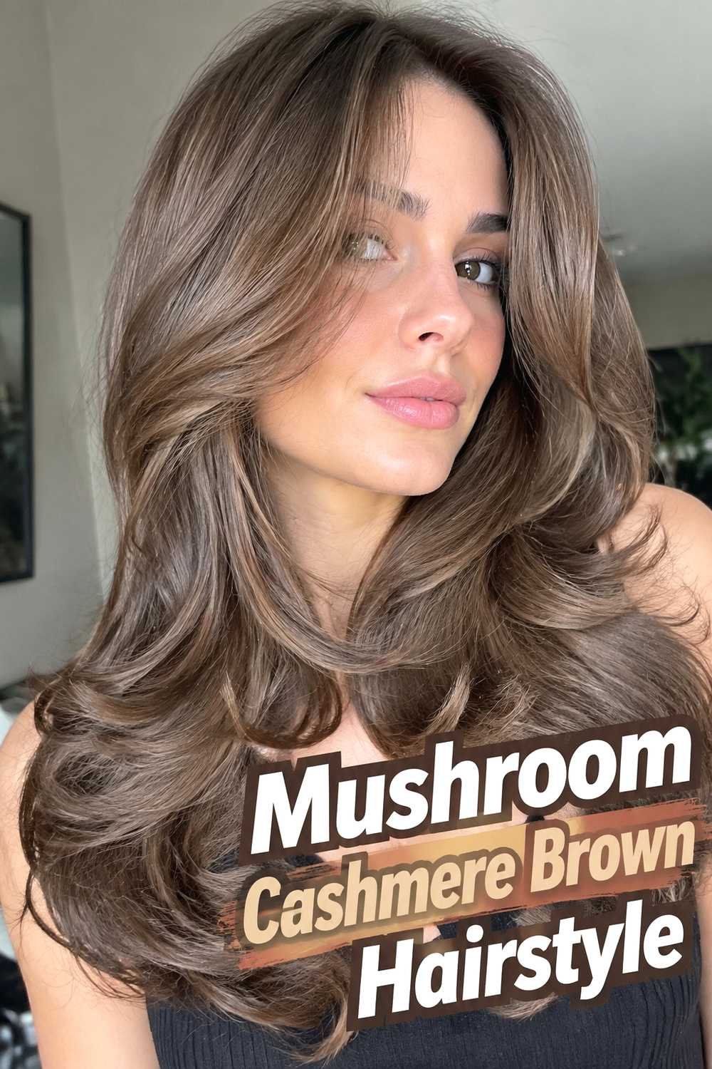 7. Mushroom Cashmere Brown Hairstyle