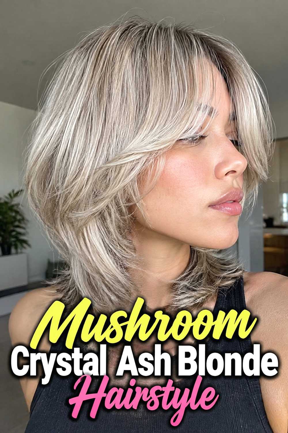 11. Mushroom Crystal Ash Blonde Hairstyle