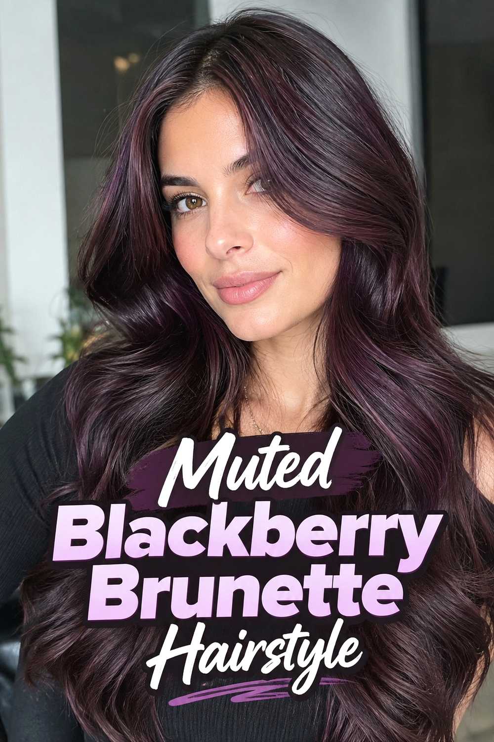 7. Muted Blackberry Brunette Hairstyle