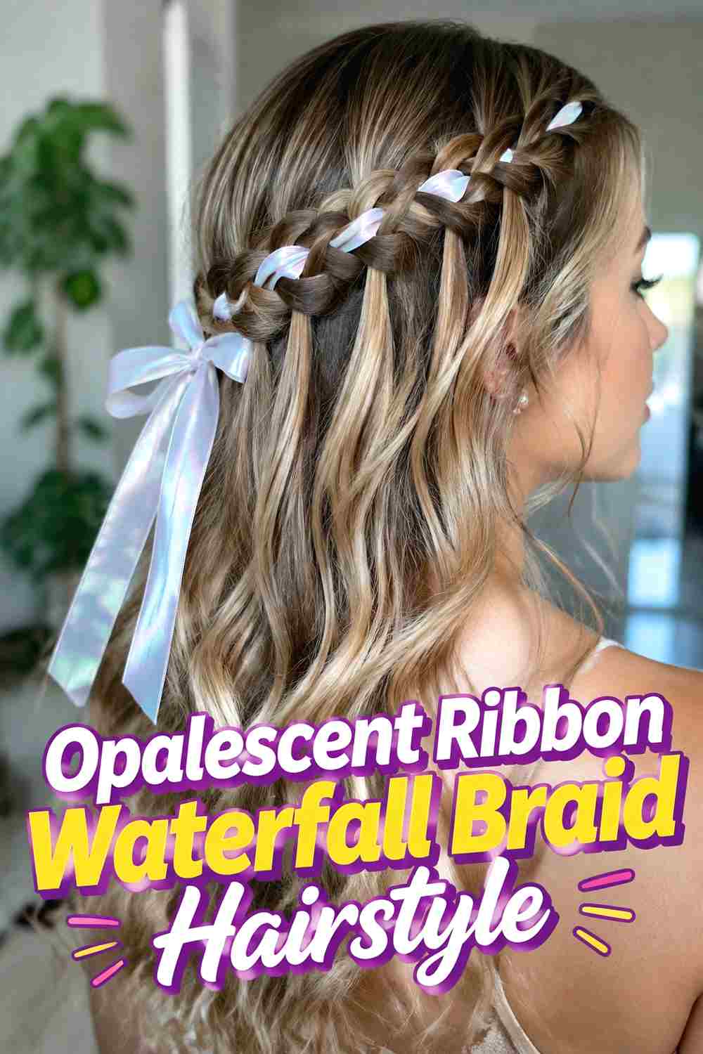 10. Opalescent Ribbon Waterfall Braid Hairstyle