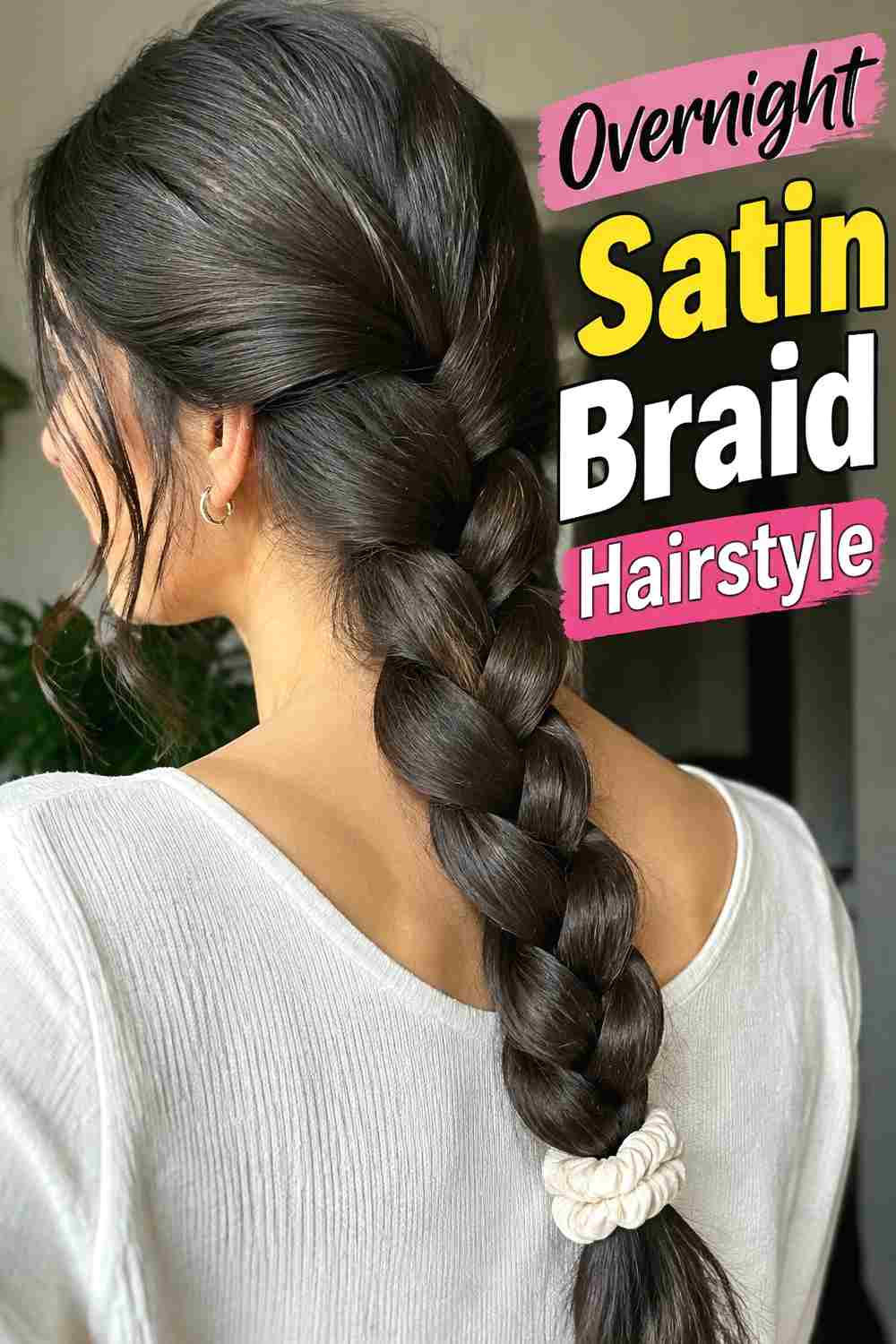 4. Overnight Satin Braid Hairstyle