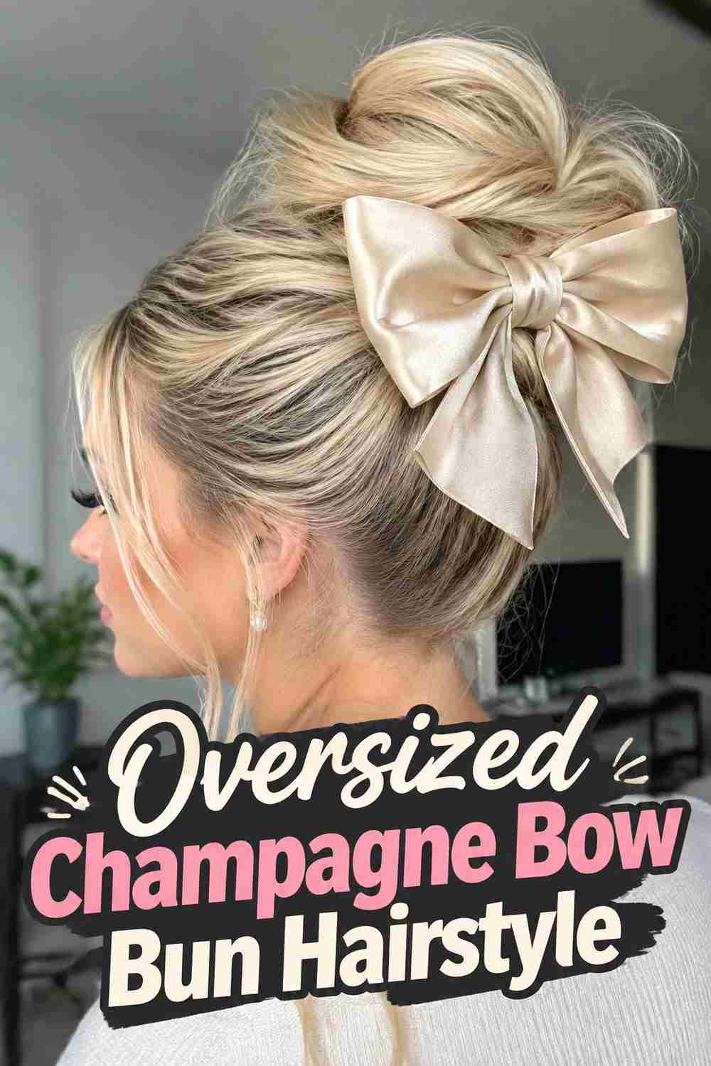 13. Oversized Champagne Bow Bun Hairstyle
