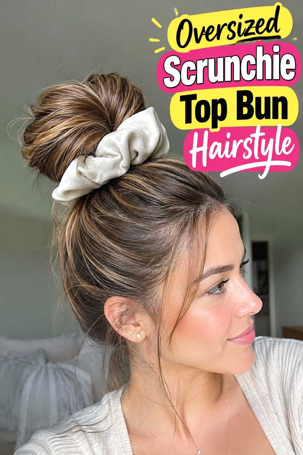 17. Oversized Scrunchie Top Bun Hairstyle