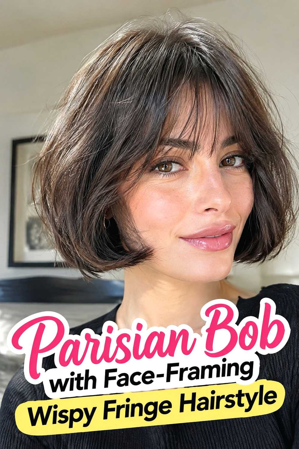 19. Parisian Bob With Face Framing Wispy Fringe Hairstyle