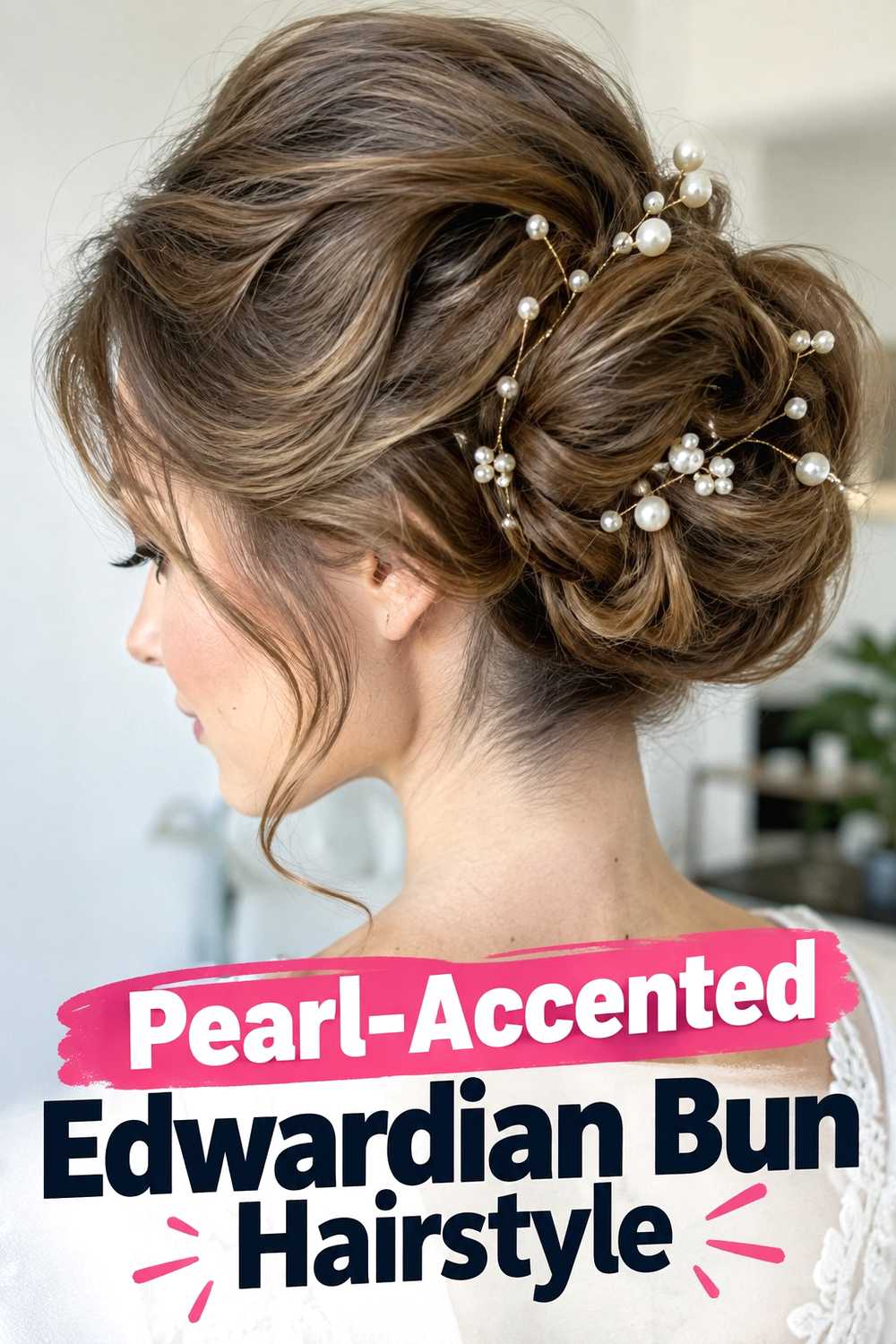 4. Pearl Accented Edwardian Bun Hairstyle