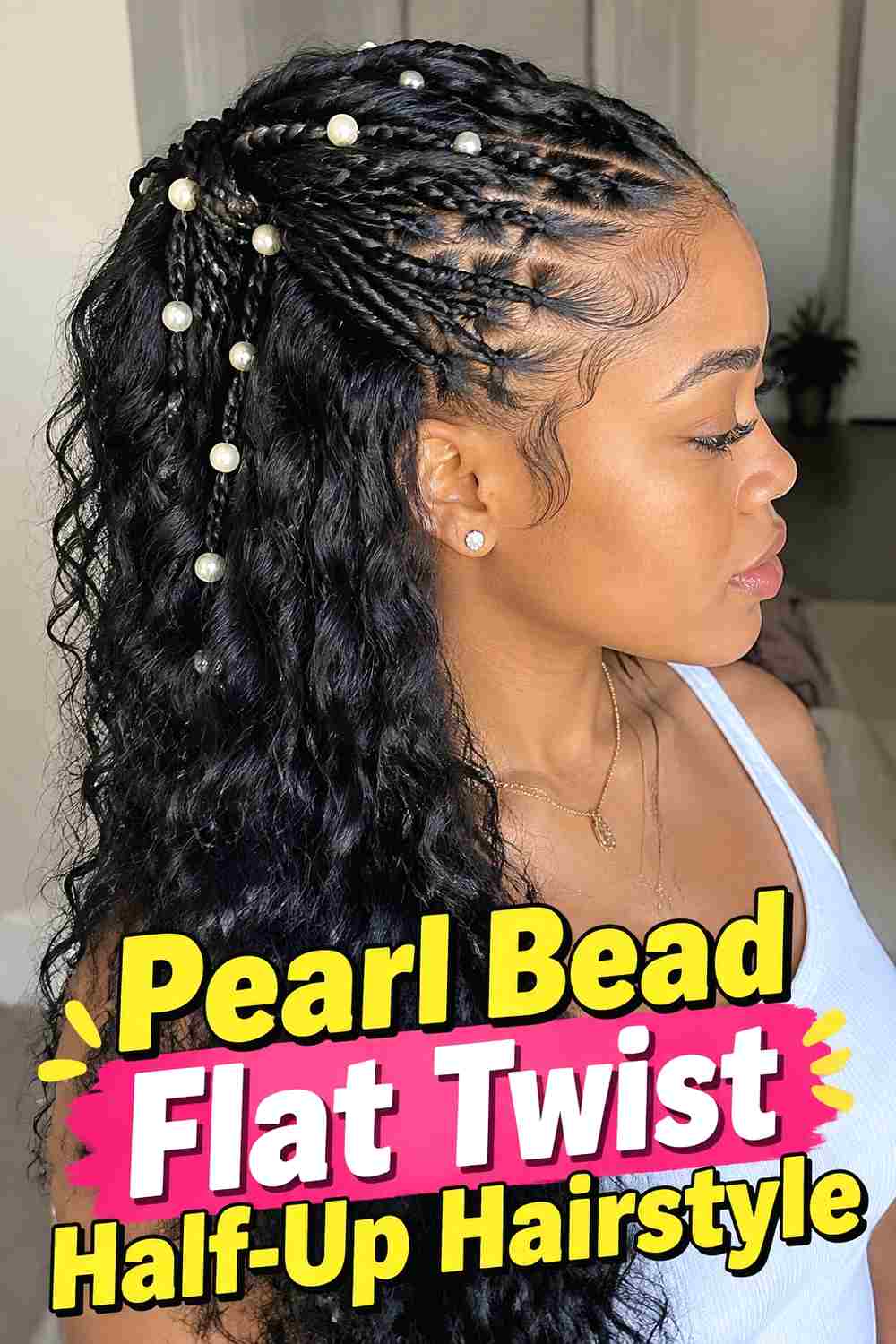 11. Pearl Bead Flat Twist Half Up Hairstyle