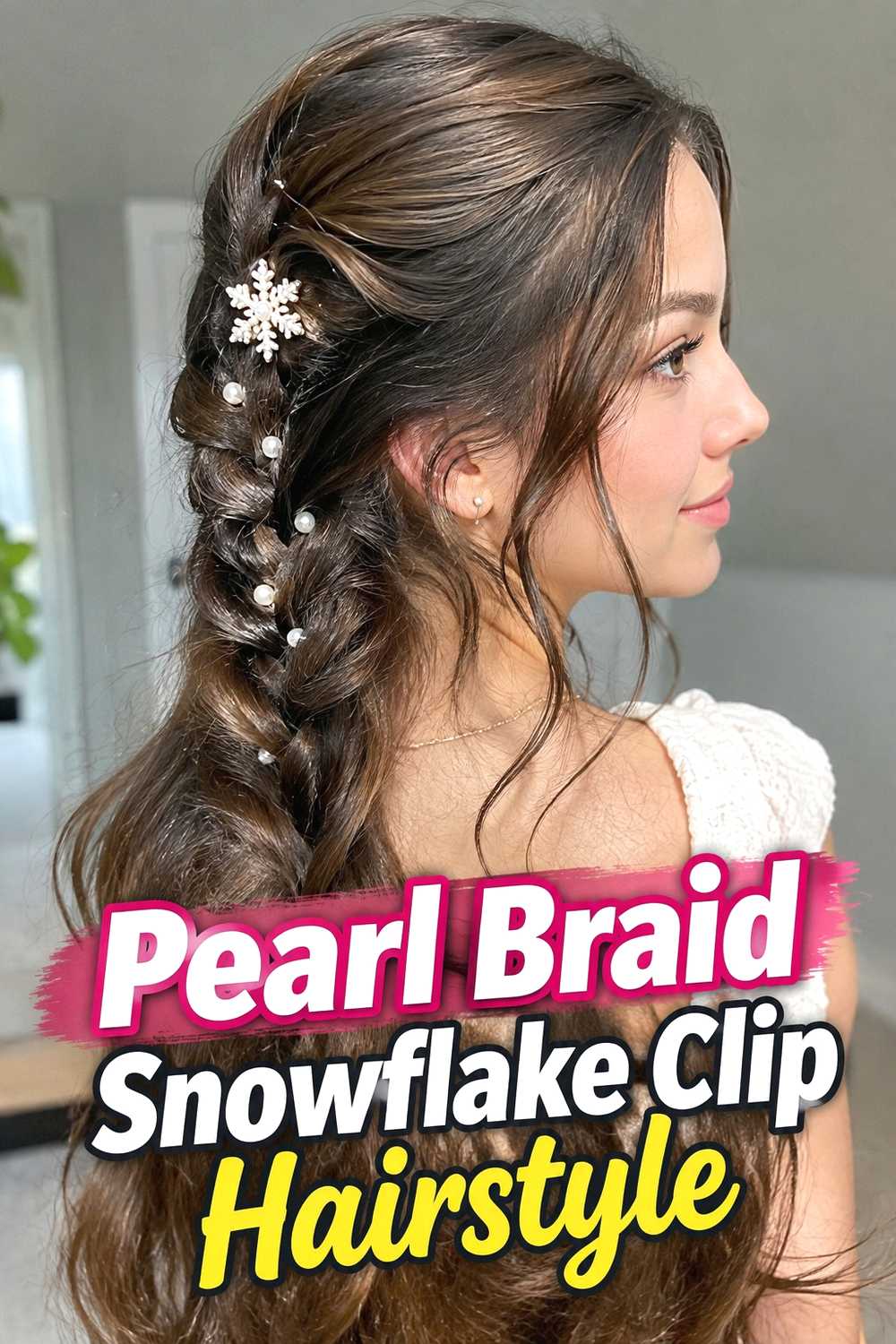 15. Pearl Braid Snowflake Clip Hairstyle