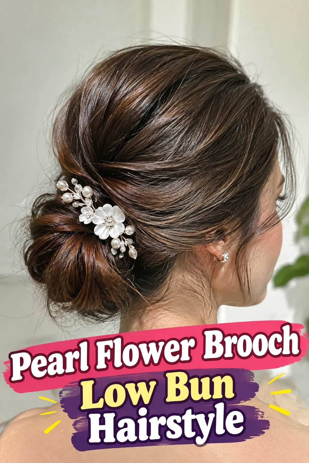 1. Pearl Flower Brooch Low Bun Hairstyle