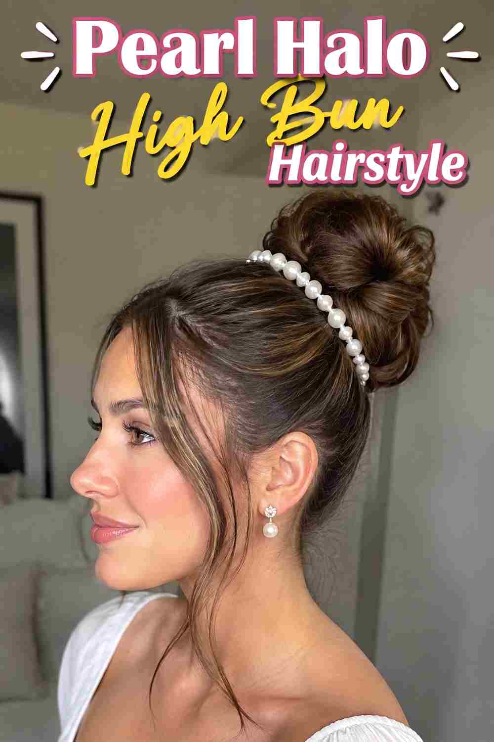 10. Pearl Halo High Bun Hairstyle