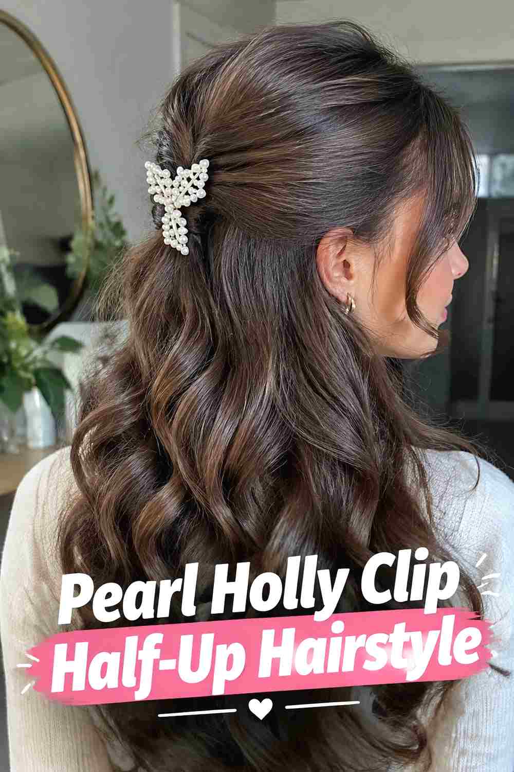 11. Pearl Holly Clip Half Up Hairstyle