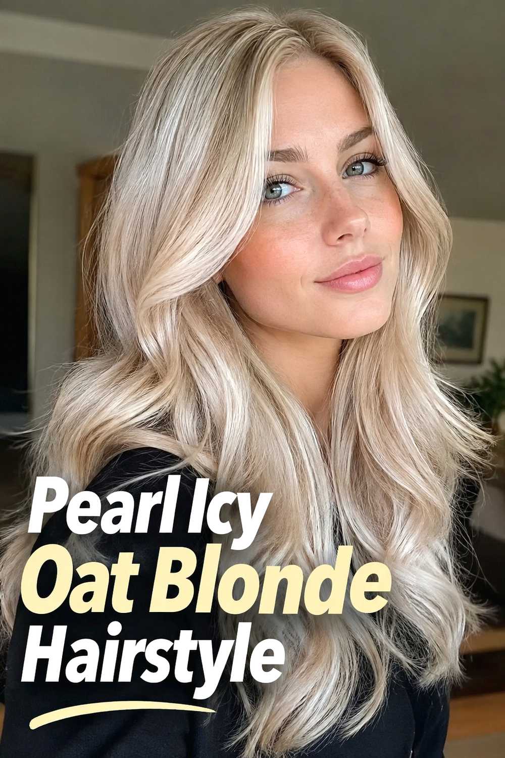 12. Pearl Icy Oat Blonde Hairstyle