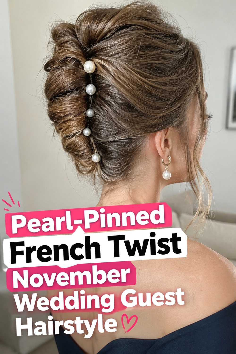 4. Pearl Pinned French Twist November Wedding Guest Hairstyle