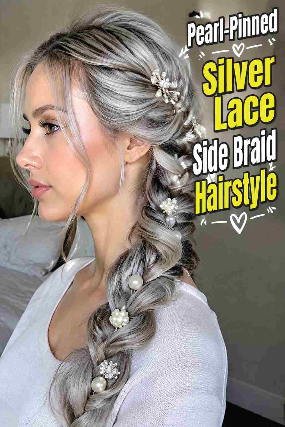 3. Pearl Pinned Silver Lace Side Braid Hairstyle