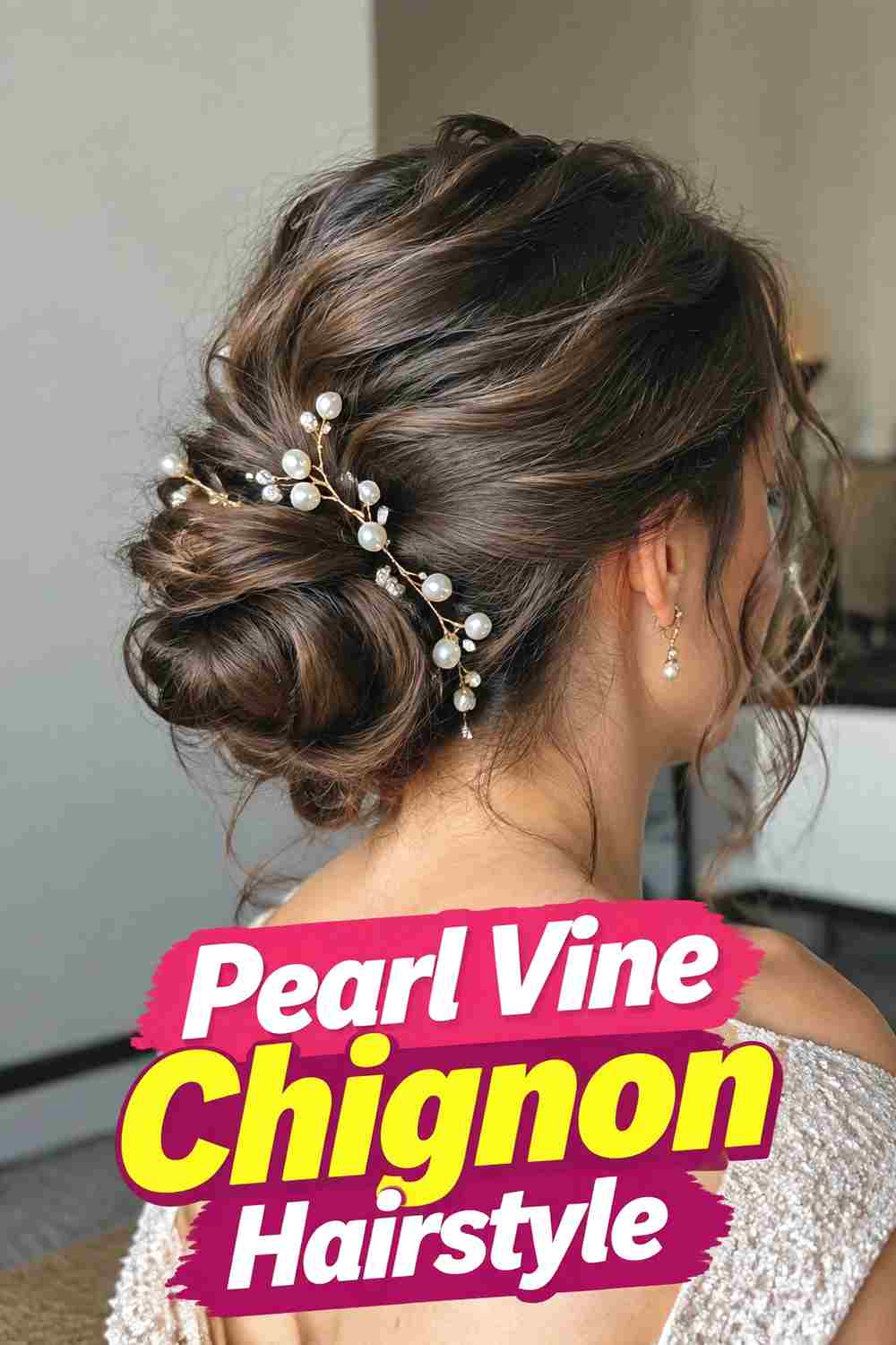 9. Pearl Vine Chignon Hairstyle