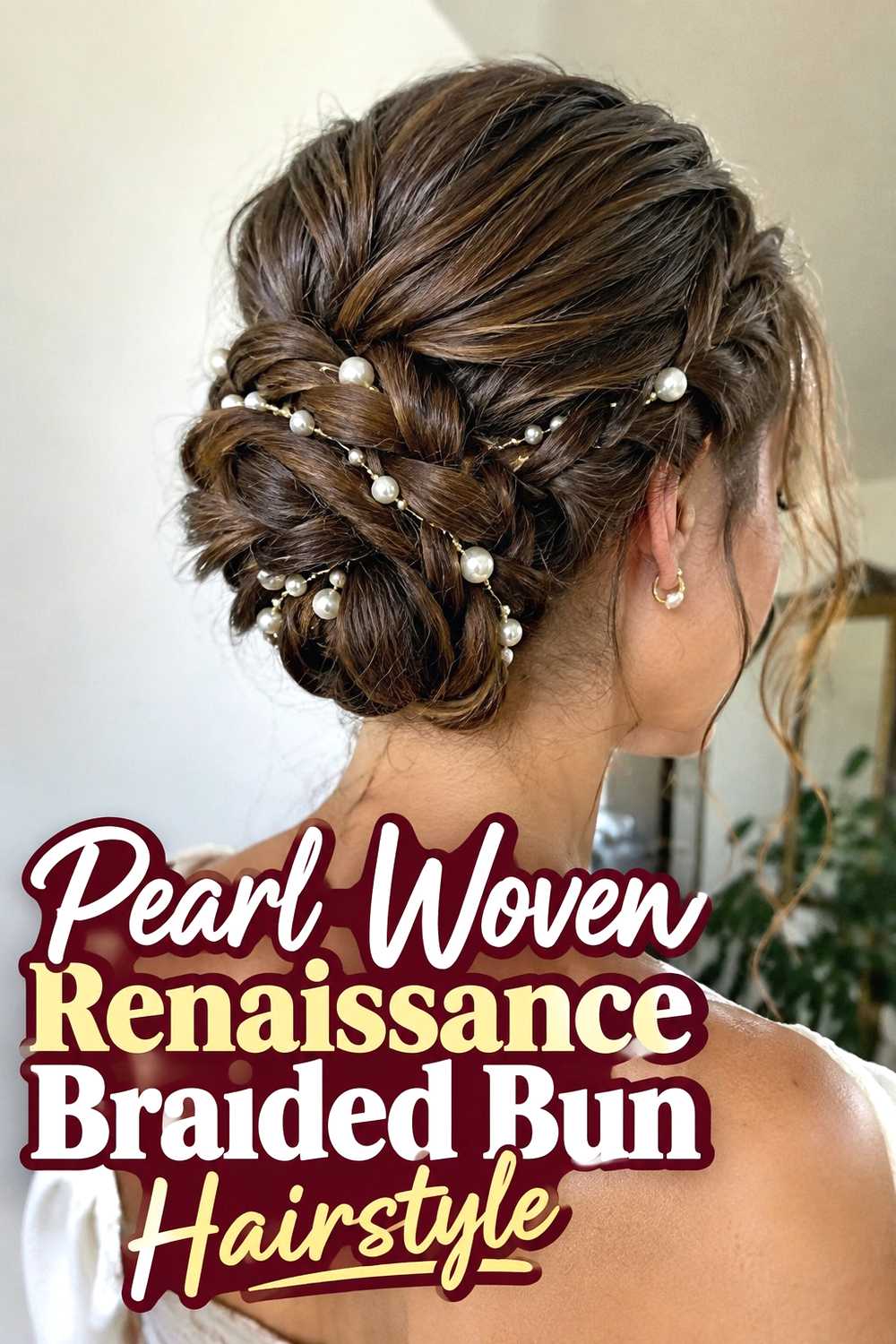 1. Pearl Woven Renaissance Braided Bun Hairstyle