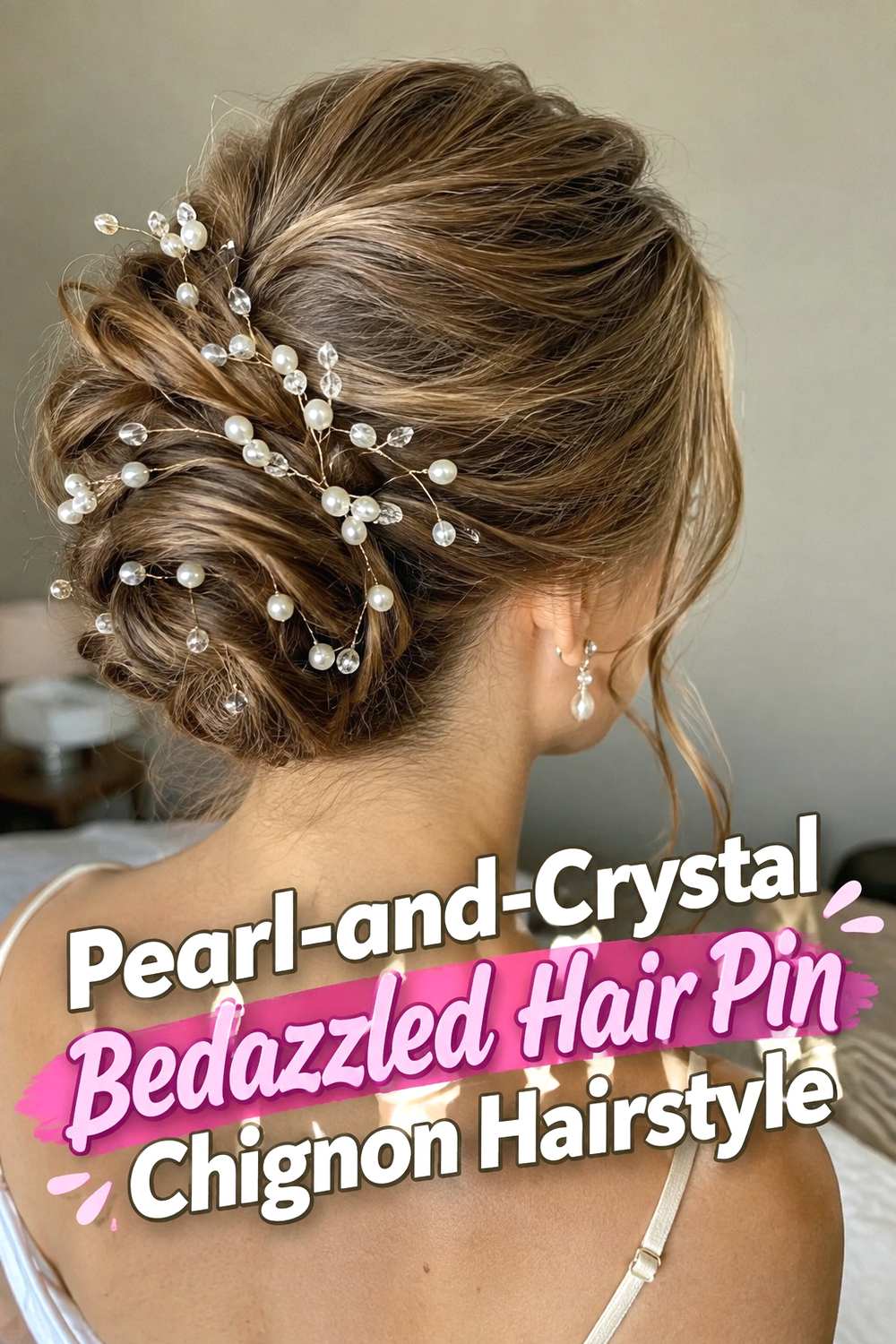 16. Pearl And Crystal Bedazzled Hair Pin Chignon Hairstyle