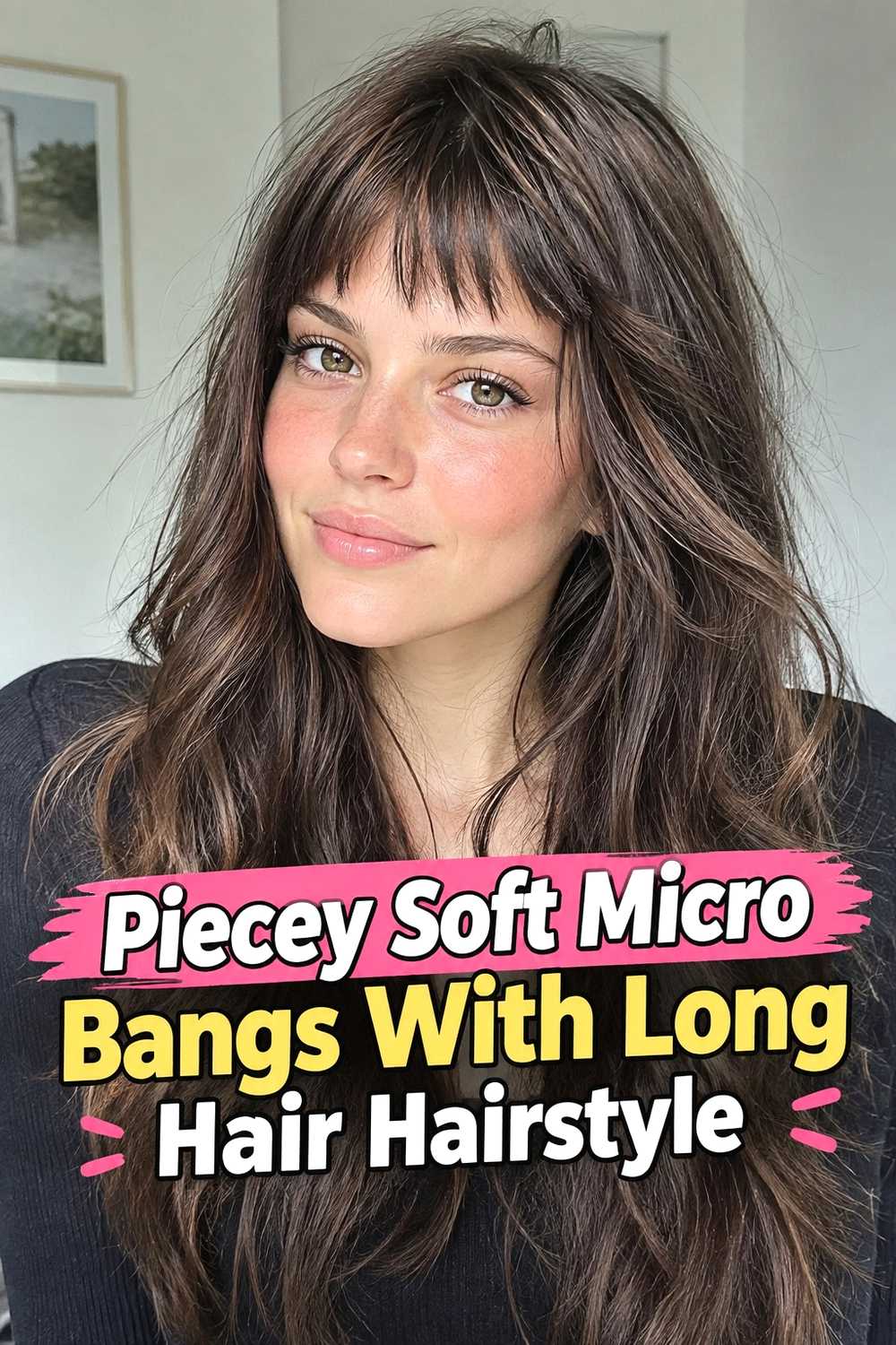 13. Piecey Soft Micro Bangs With Long Hair Hairstyle