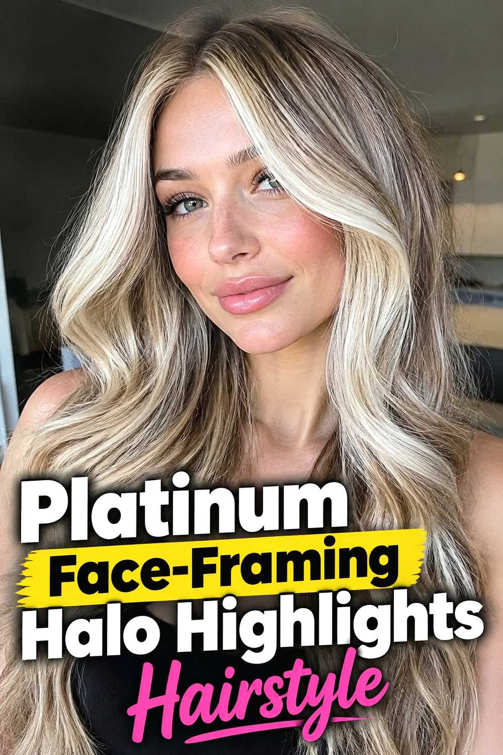 7. Platinum Face Framing Halo Highlights Hairstyle
