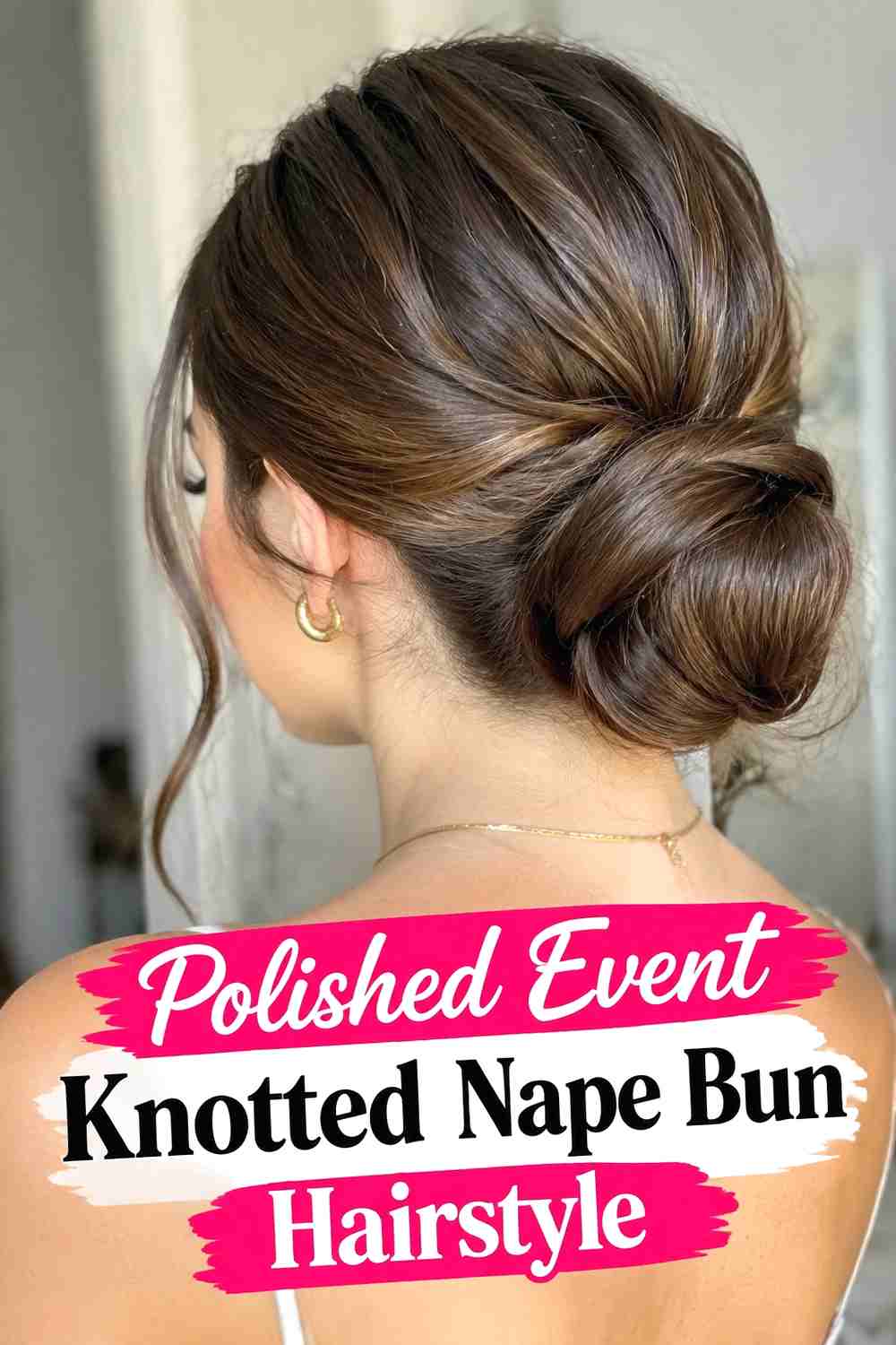 10. Polished Event Knotted Nape Bun Hairstyle